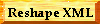 Reshape XML
