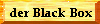 der Black Box