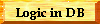 Logic in DB
